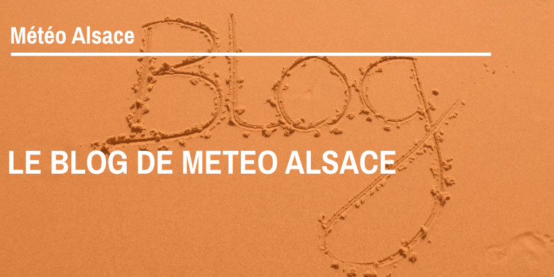 Le Blog de Météo Alsace - Retrouvez tous nos articles.